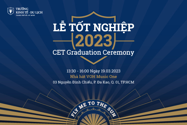 Cất Cánh Bay Cao Tại Lễ Tốt Nghiệp CET 2023 – Fly Me To The Sun